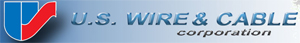 U.S. Wire & Cable Corp.